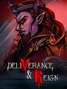 Deliverance & Reign (PC)