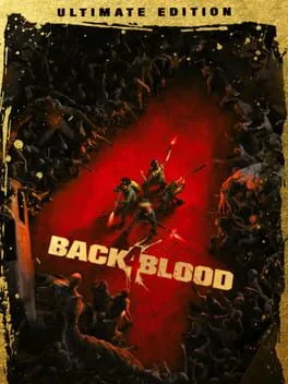 Back 4 Blood [Ultimate Edition]