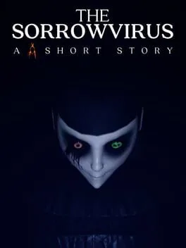 The Sorrowvirus: A Faceless Short Story (PS4)