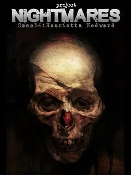 Project Nightmares Case 36: Henrietta Kedward (PS5)